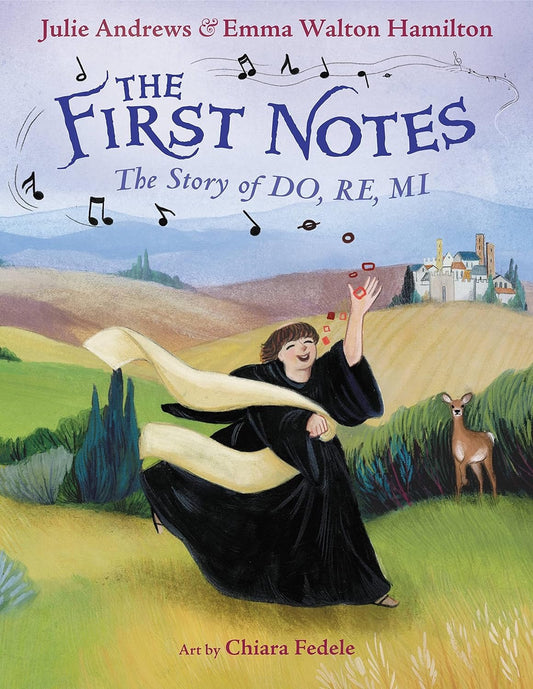 First Notes; The Story of Do Re Mi, by Julie Andrews